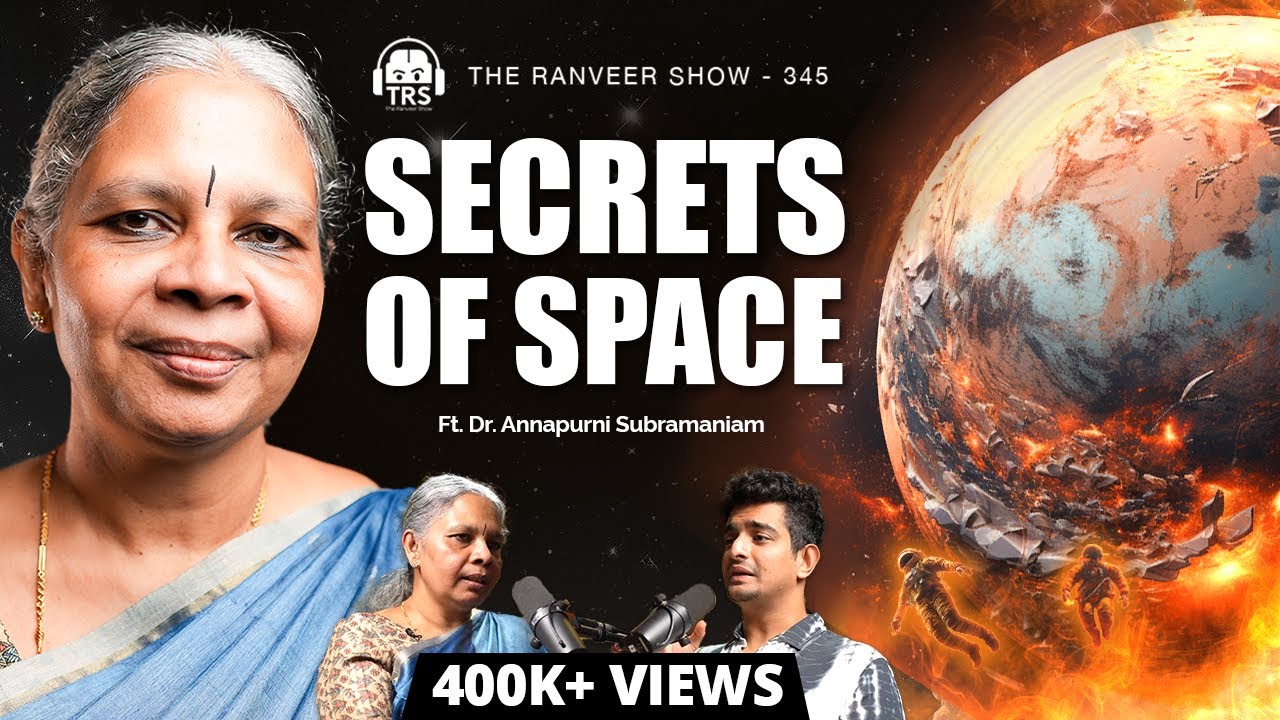 Undiscovered Universe With Dr. Annapurni Subramaniam: Life On Mars & More | The Ranveer Show 345