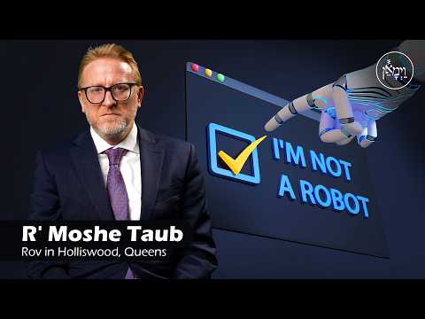 I'm Not a Robot | Rabbi Moshe Taub