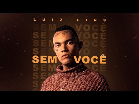 Luiz Lins - Sem Você