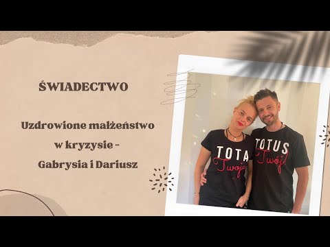 WwM [29] Świadectwo - Uzdrowione małżeństwo w kryzysie - Gabrysia i Dariusz Stemplewscy.