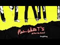 Plain White T's - Anything (Official Audio)