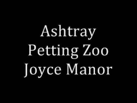 Joyce Manor - Ashtray Petting Zoo