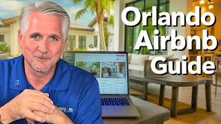 Owning an Orlando Airbnb - How to Make it a 5 Star Investment