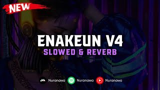 Download lagu DJ Enakeun V4 ( Slowed & Reverb ) 🎧 mp3