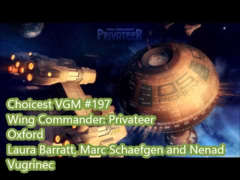 Choicest VGM - VGM #197 - Wing Commander: Privateer - Oxford