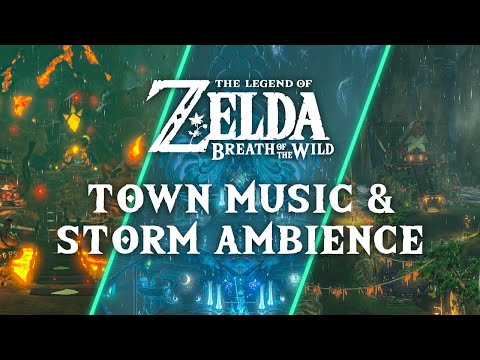 A Storm over Hyrule ⛈️ Zelda BOTW Towns Ambience & Music