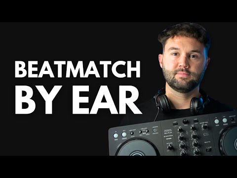 How to Beatmatch by Ear when DJing 