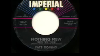 Fats Domino  - &quot;Nothing New (Same Old Thing)&quot;