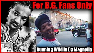 For B.G. Fans Only (Running Wild In Da Magnolia)
