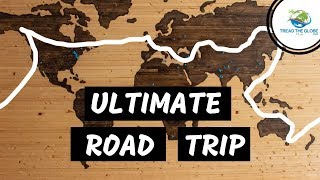 We're going to Drive Around the world.  The Ultimate Van Life Road Trip.