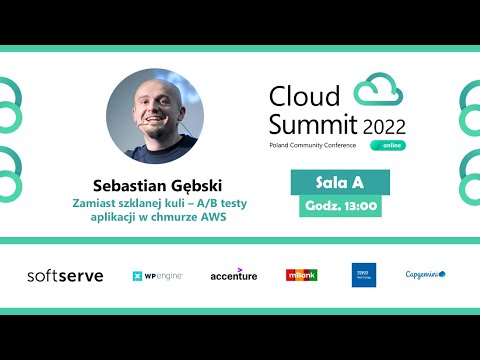 ☁ Zamiast szklanej kuli – A/B testy aplikacji w chmurze AWS – Sebastian Gębski