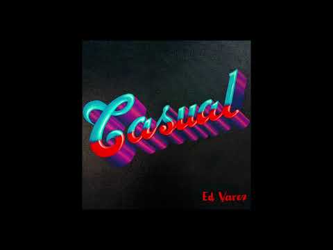 Casual - Ed Varez