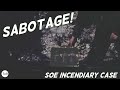 SOE Sabotage - The Incendiary Case