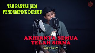 Download lagu Akhirnya Semua Telah Sirna - Nawir Key { FIKRAM COWBOY cover } official video mp3