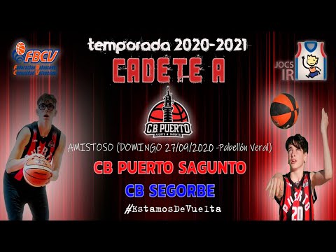 Videoresumen Cadete A Cb Puerto Sagunto - Cb Segorbe (AMISTOSO 20-21)