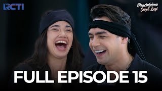Download lagu (FREE) FULL EPISODE 15 MENCINTAIMU SEKALI LAGI | DRAMA TERBAIK mp3