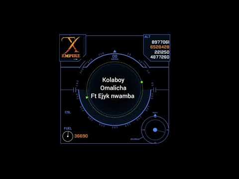 Kolaboy Omalicha ft Ejyk Nwamba
