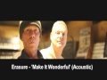 Erasure - Make It Wonderful (Acoustic version ...
