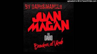 Juan Magan feat Dario - Bandera Al Viento