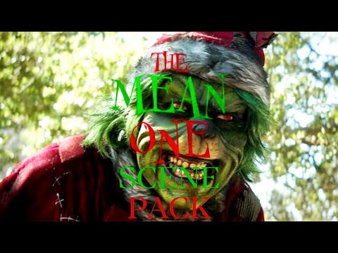 The Mean One | The Mean One | Scene Pack
