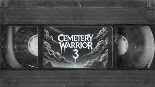 Cemetery Warrior: 3
