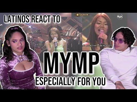 Latinos react to MYMP for the first time | Especially For You (MYX Live! Performance)| REACTION