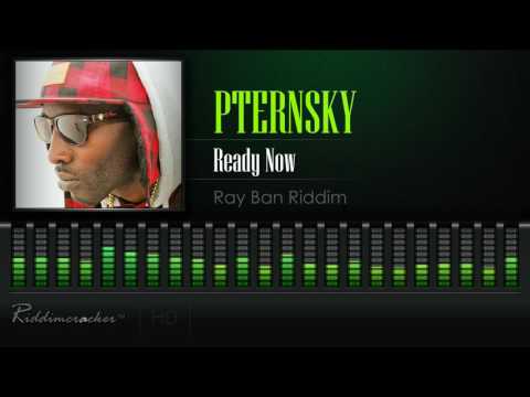 Pternsky - Ready Now (Ray Ban Riddim) [Soca 2017] [HD]