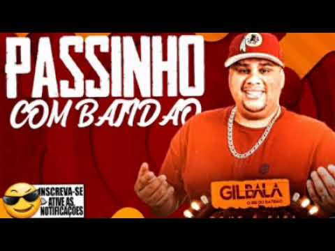 GIL BALA - PASSINHO COM BATIDÃO - MÚSICA NOVA