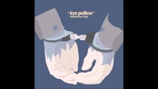 Talkshow Boy - Ice Police