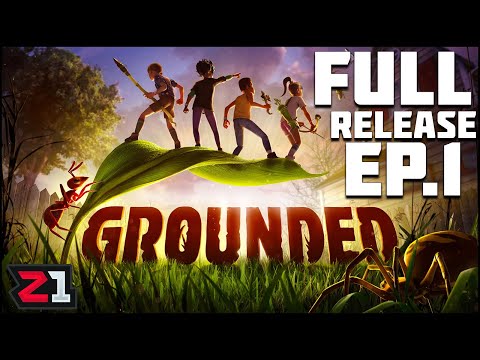 Surviving The Backyard While The SIZE OF AN ANT ?! Grounded 1.0 Full Release [E1]