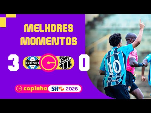 GRÊMIO 3 X 0 CEARÁ | MELHORES MOMENTOS | QUARTAS DE FINAL | COPINHA SIL 2026