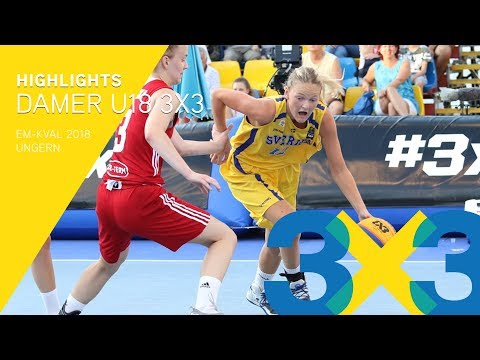 Highlights: Damer U18 3X3 i EM-kval 2018 🏀🇸🇪