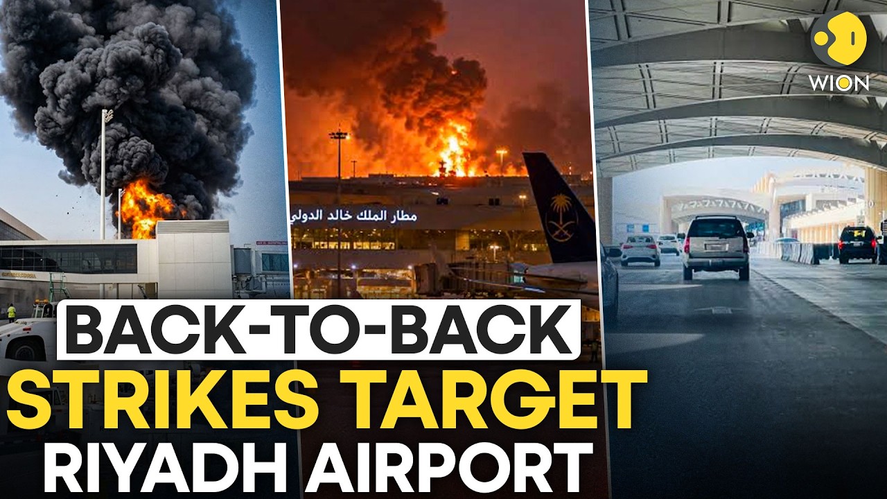 Saudi Under Attack LIVE: Back-To-Back Attacks SHAKE Saudi's Riyadh Airport, Over 300 Injured | WION