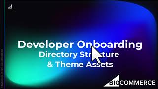 BigCommerce Developer Onboarding Themes Part 5 Directory Structure Theme Assets