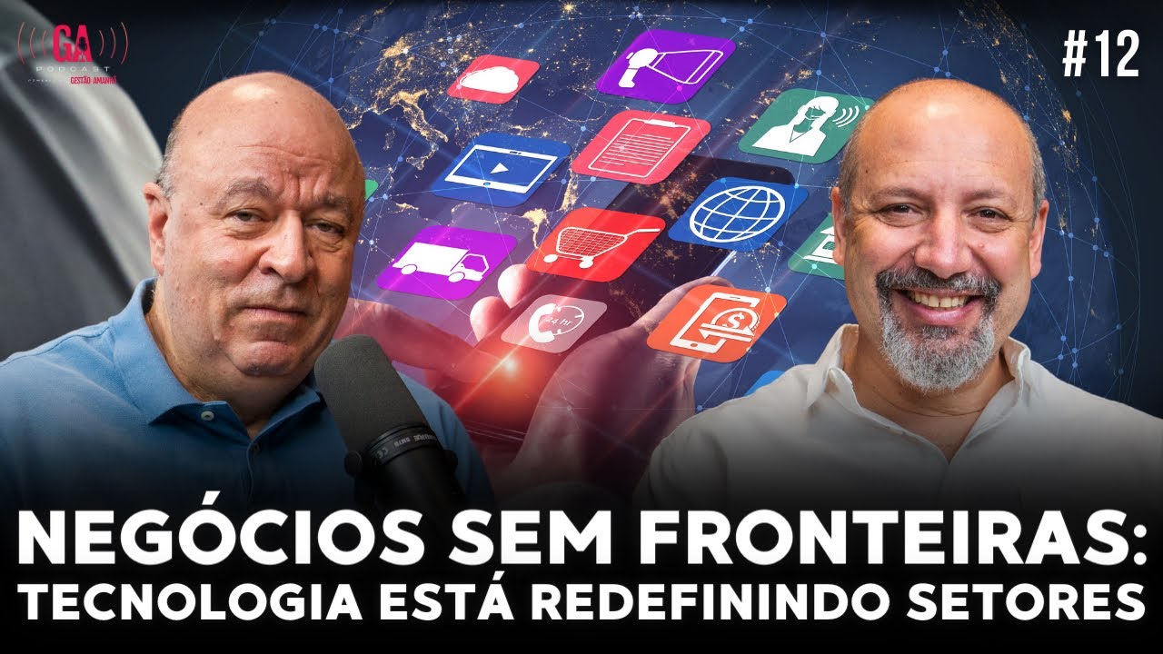 Como a Tecnologia Está Redefinindo Setores e Fronteiras | José Salibi Neto e Sandro Magaldi | #12