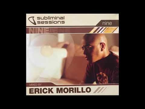 Erick Morillo Subliminal Sessions Vol 9 CD 1(Full Album)