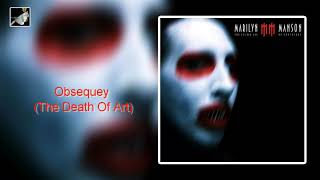 Obsequey The Death Of Art by Marilyn Manson