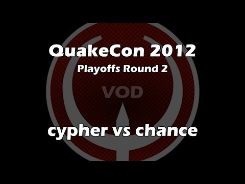 cypher vs chance - QuakeCon 2012 Playoffs Round 2 (Quake Live VOD)