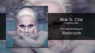 Blair St. Clair - Barricade [Audio]