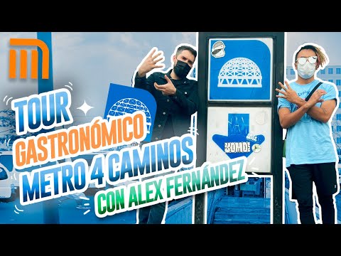 GASTRONOMIC TOUR METRO 4 CAMINOS FT ALEX FERNÁNDEZ - Lalo Elizarrarás.