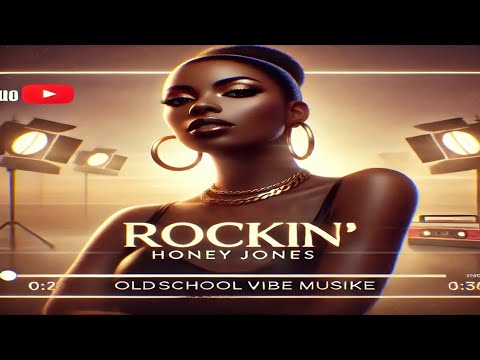 "Honey Jones - Rockin' | Smooth RnB Vibes | @OldSchoolVibeMusike"