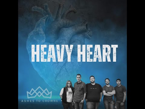 Heavy Heart Music Video by ASHES TO CROWNS