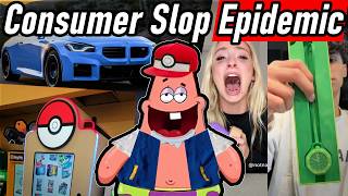 The Consumerism Slop Epidemic