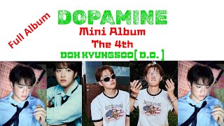 Download lagu [Full Album] [Mini Album] [The 4th]  DOH KYUNGSOO - D.O. 'DOPAMINE' mp3