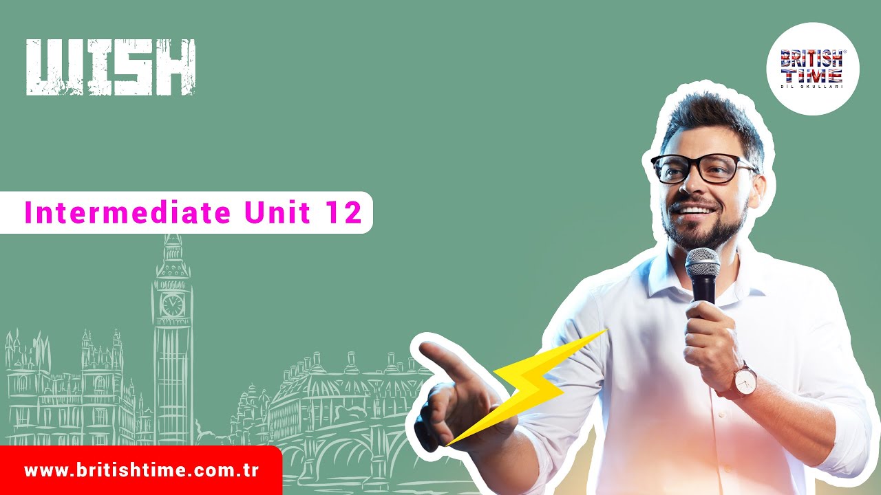 Wish / Intermediate Unit 12