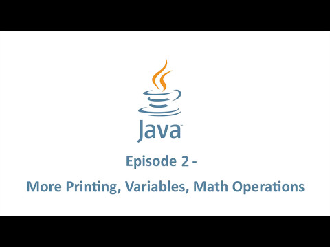 Java Programming Tutorial 2 More Printing Variables Math Operations
