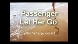 Passenger - Let Her Go (EN, SK lyrics)