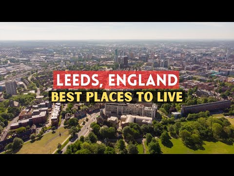 10 Best Places To Live In Leeds - Leeds England