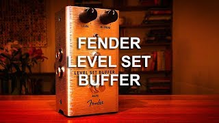 Video thumbnail for Fender: LEVEL SET BUFFER by Brett Kingman