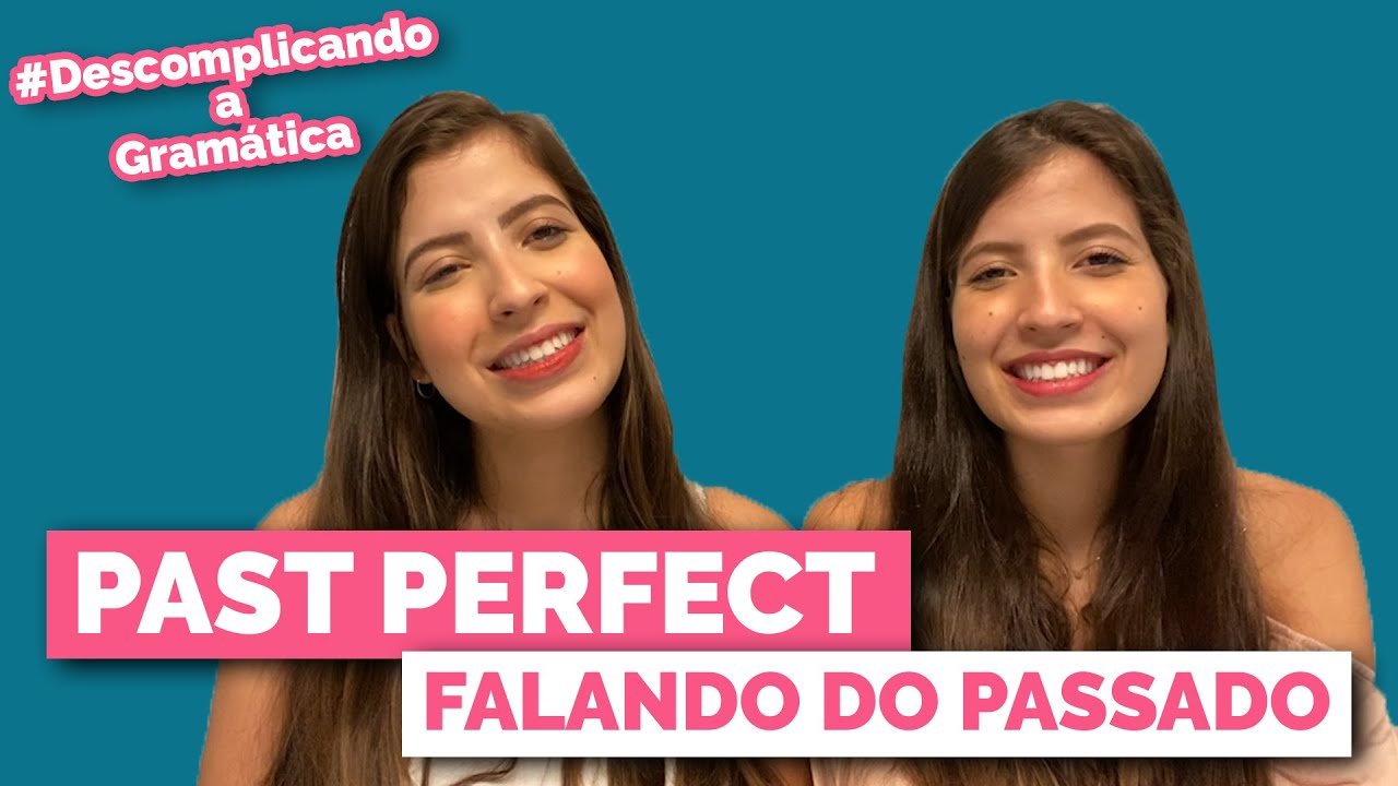 PAST PERFECT EM INGLÊS | Você também fala assim no passado?